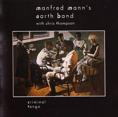 MANFRED MANN's EARTH BAND Criminal Tango (CD)