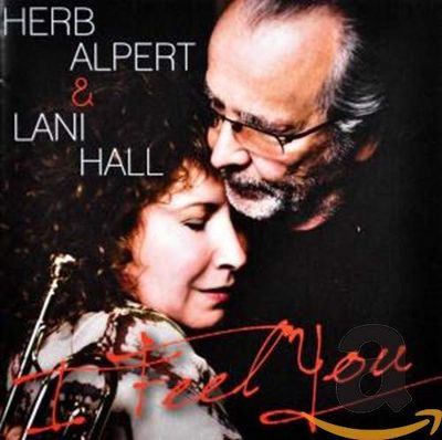 ALPERT, HERB I FEEL YOU (CD)