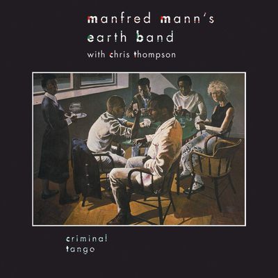 MANFRED MANN'S EARTH BAND Criminal Tango (Винил)
