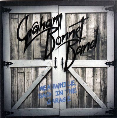 GRAHAM BONNET BAND (RAINBOW) MEANWHILE, BACK IN THE GARAGE (CD)