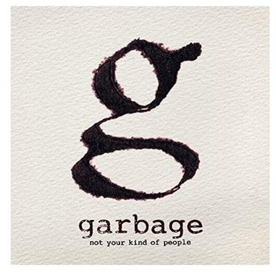 GARBAGE Not Your Kind Of People (CD)