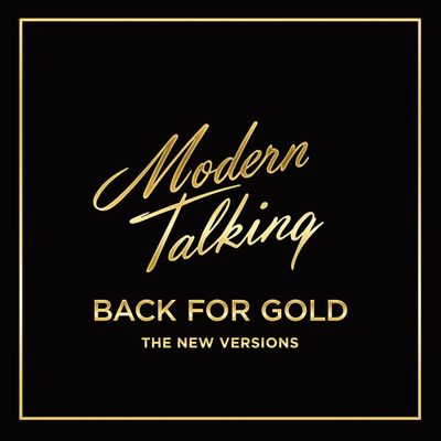 MODERN TALKING Back For Gold – The New Versions (Винил)