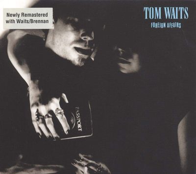 WAITS TOM Foreign Affairs (Remastered) (CD)