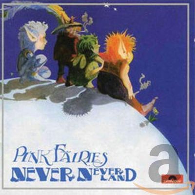 Pink Fairies, The Neverneverland (rem+bonus) (CD)