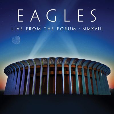 EAGLES LIVE FROM THE FORUM MMXVIII (2CD+BR)
