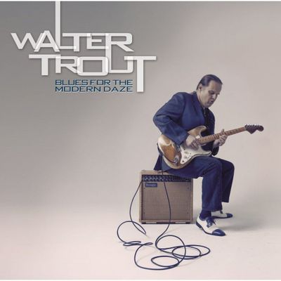 TROUT WALTER Blues For The Modern Daze (CD)