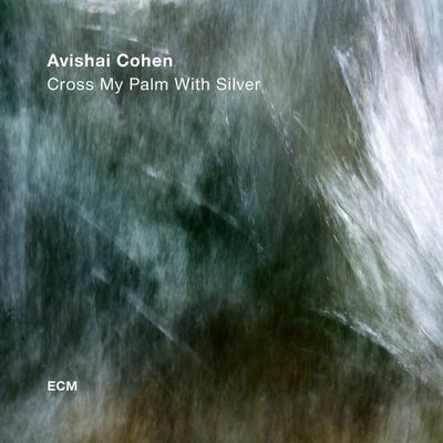Cohen Avishai QUARTET CROSS MY PALM WITH SILVER (Винил)