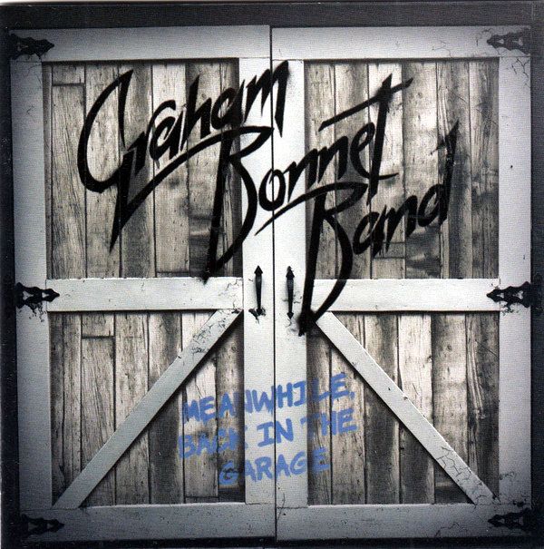 GRAHAM BONNET BAND (RAINBOW) MEANWHILE, BACK IN THE GARAGE (CD)