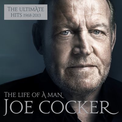 COCKER JOE The Life Of A Man: The Ultimate Hits 1968 - 2013 (2CD)       
