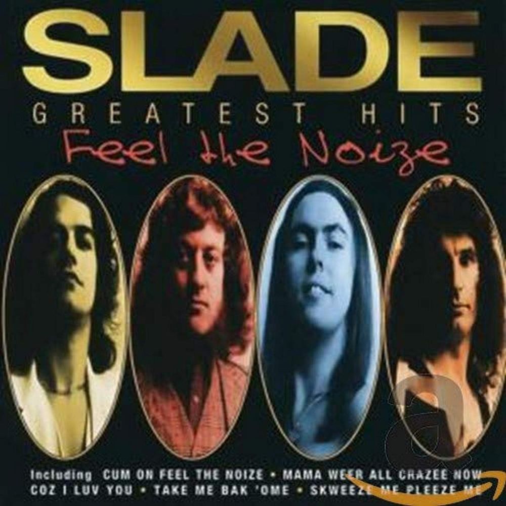 SLADE Feel The Noize: Greatest Hits (CD)