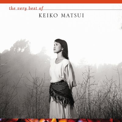 KEIKO MATSUI THE VERY BEST OF KE (CD)
