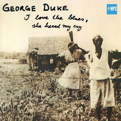 DUKE GEORGE I Love The Blues, She Heard My Cry (Винил)