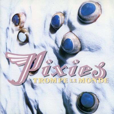 PIXIES Trompe Le Monde (Винил)