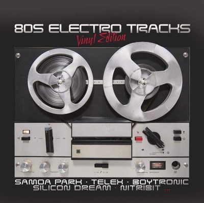 VARIOUS ARTISTS 80's Electro Tracks: Vinyl Edition Vol.1 (Винил)