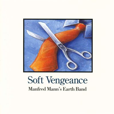 MANFRED MANN'S EARTH BAND Soft Vengeance (CD)