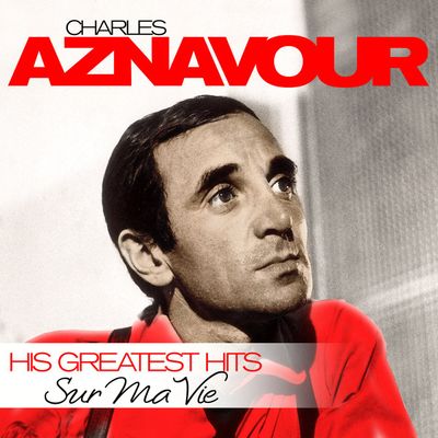 AZNAVOUR CHARLES Sur Ma Vie - His Greatest Hits (Винил)