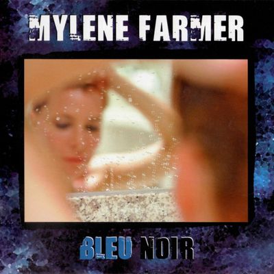 FARMER MYLENE Bleu Noir (CD)