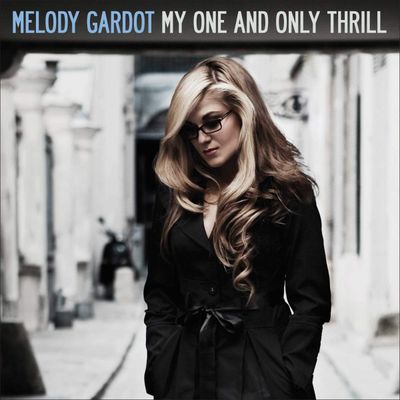 GARDOT MELODY My One And Only Thrill (Винил)