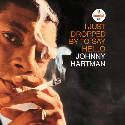 Hartman Johnny I Just Dropped By To Say Hello (Винил)