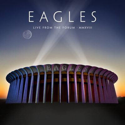 EAGLES Live From The Forum MMXVIII (2CD)