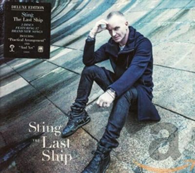 Sting The Last Ship - deluxe (2CD) TOP