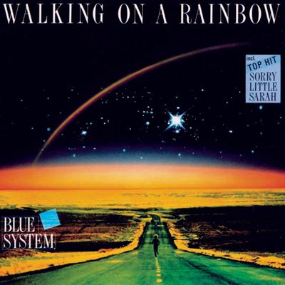 BLUE SYSTEM WALKING ON A RAINBOW (Винил)