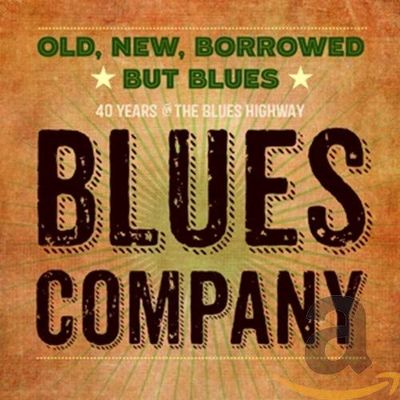 BLUES COMPANY Old New Borrowed But Blues (CD)