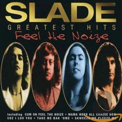 SLADE Feel The Noize: Greatest Hits (CD)