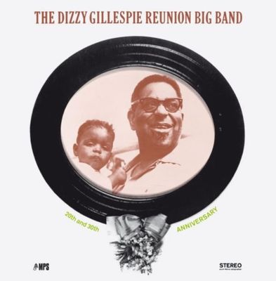 GILLESPIE DIZZY Reunion Big Band 20th & 30th Anniversary  (Винил)