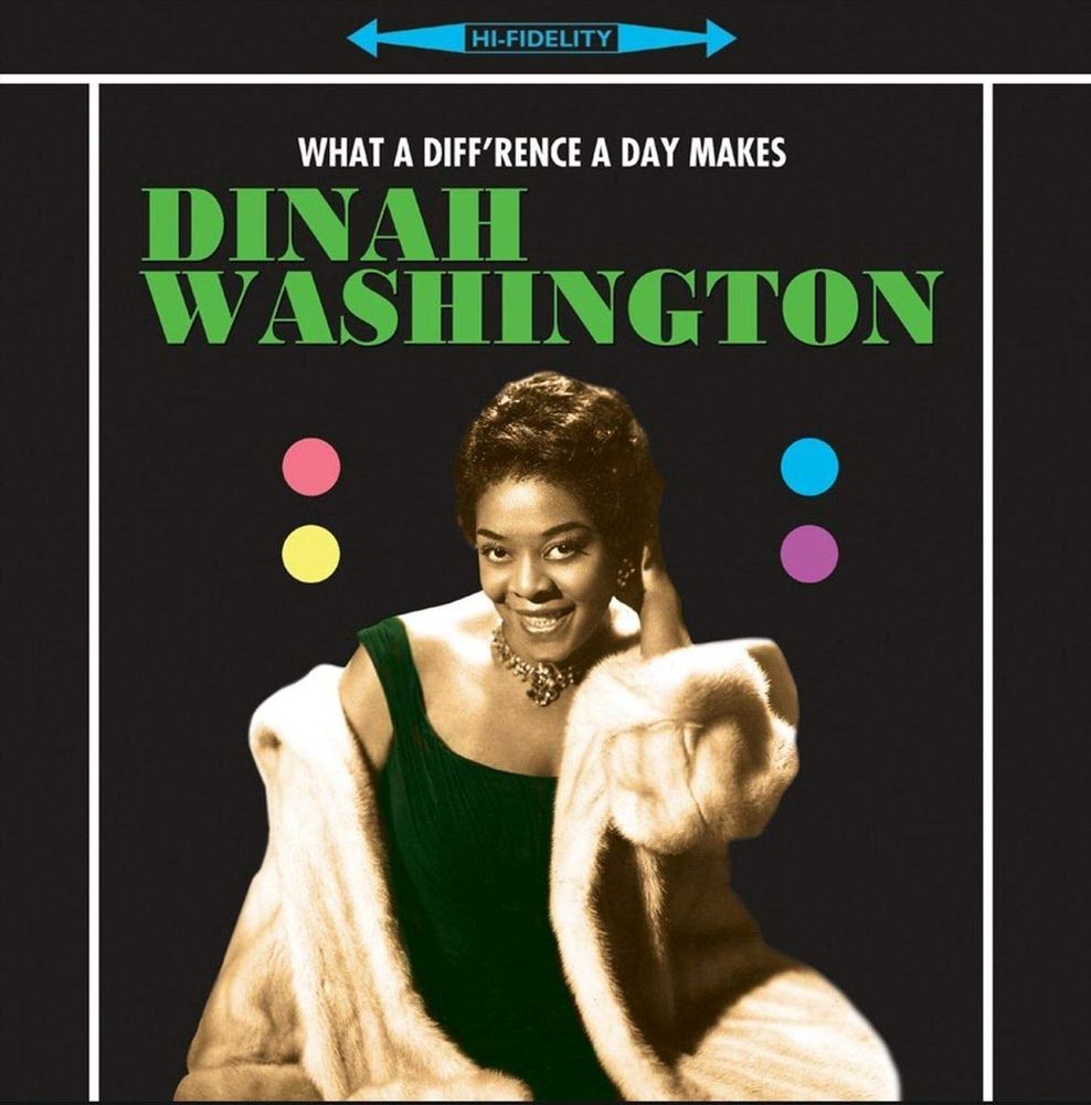 WASHINGTON DINAH WHAT A DIFFERENCE A DAY MAKES (Винил)
